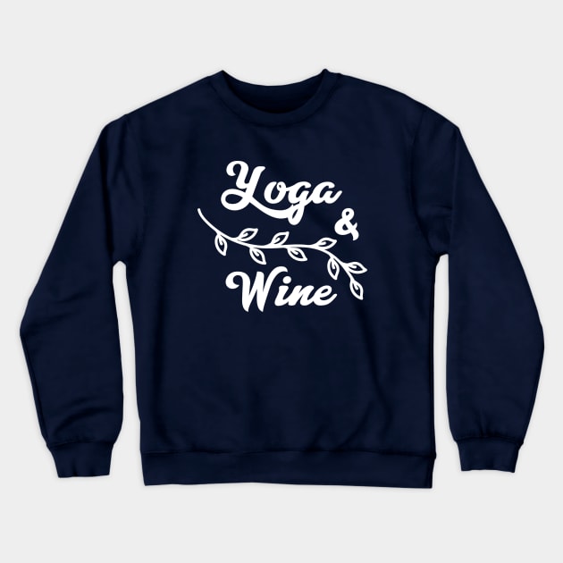 Yoga n Wine Crewneck Sweatshirt by Coffee Parade